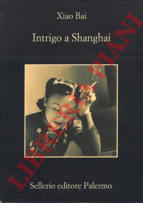 BAI Xiao - - Intrigo a Shanghai.
