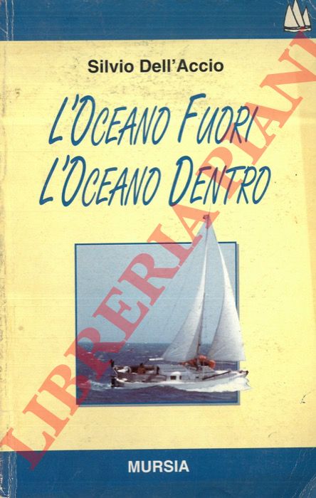 DELL'ACCIO Silvio - - L'Oceano Fuori l'Oceano Dentro.