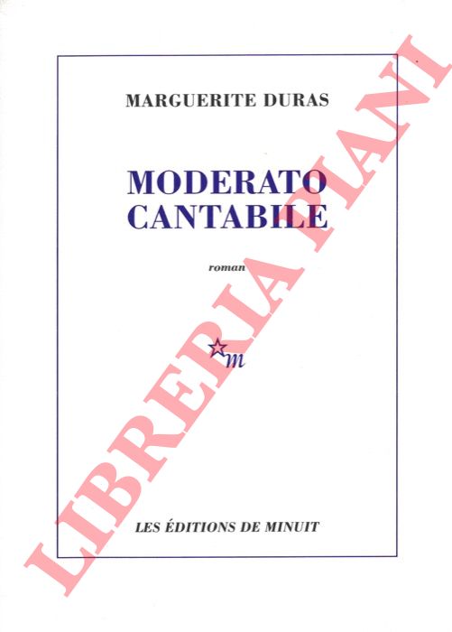 DURAS Marguerite - - Moderato cantabile.