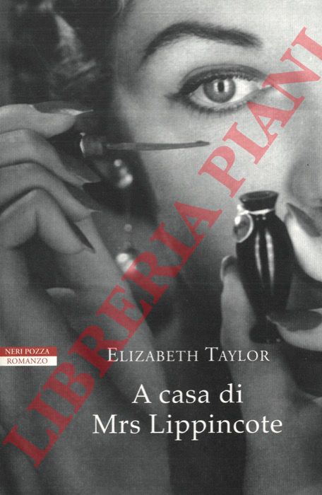 TAYLOR Elizabeth - - A casa di Mrs Lippincote.