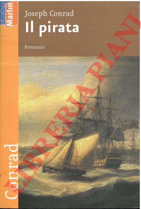 CONRAD Joseph - - Il pirata.