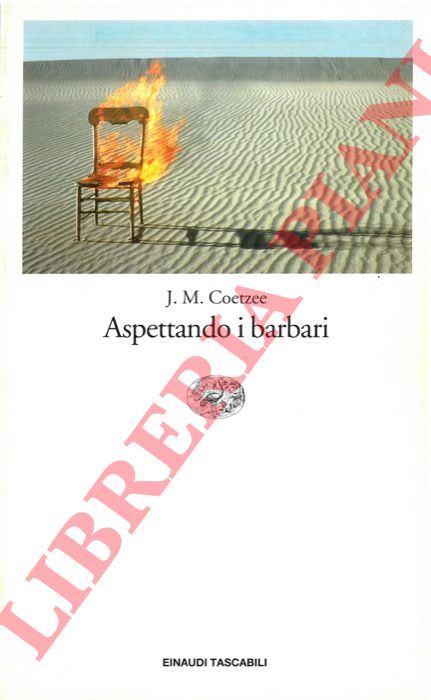 COETZEE J. M. - - Aspettando i barbari.