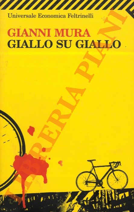 MURA Gianni - - Giallo su giallo.