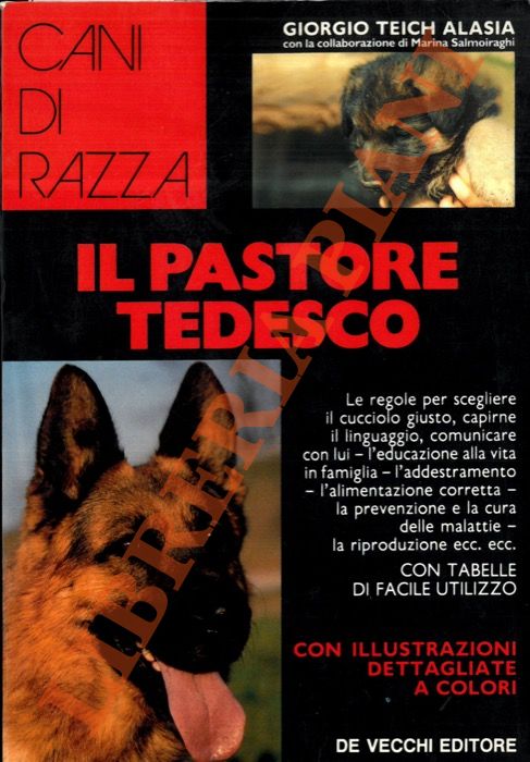 TEICH ALASIA  Giorgio - - Il pastore tedesco.