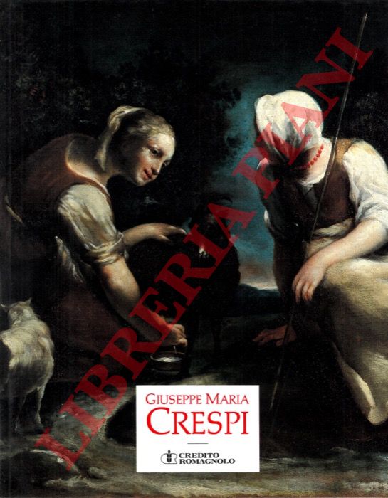 (EMILIANI Andrea - RAVE August B. ) - - Giuseppe Maria Crespi. 1665 - 1747.