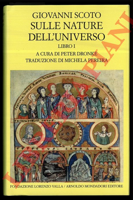 SCOTO Giovanni - - Sulle nature dell'Universo (Periphyseon). Volume I (Libro I).
