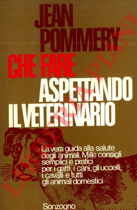 POMMERY Jean - - Che fare aspettando il veterinario.