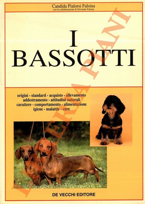 PIALORSI FALSINA C. - FALSINA G. - - I bassotti.