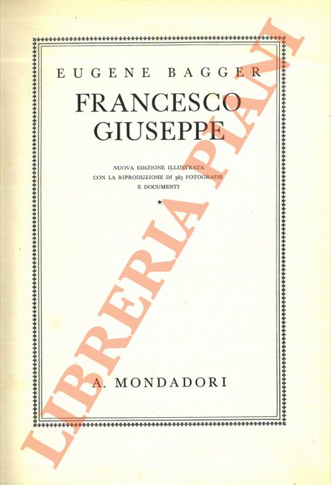 BAGGER Eugene - - Francesco Giuseppe.