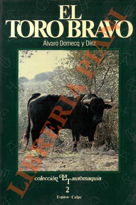 DOMECQ y DIEZ Alvaro - - El toro bravo. Teor