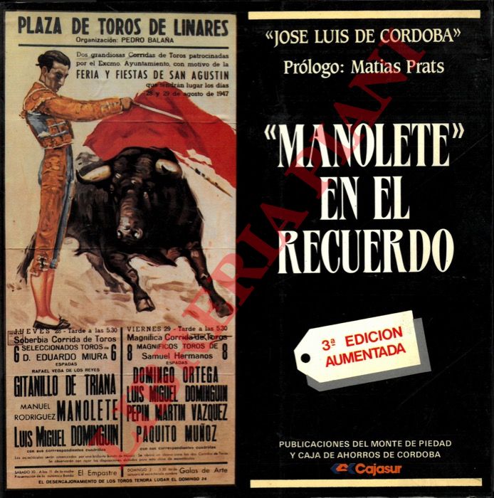 CORDOBA Jorge Luis (de) - - 'Manolete' en el recuerdo.