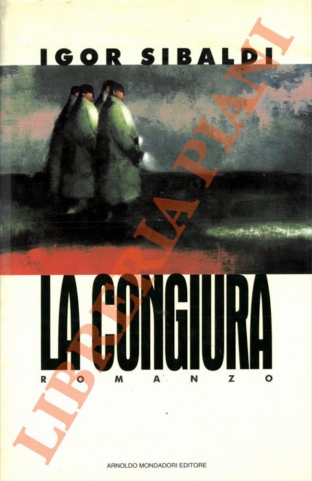 SIBALDI Igor - - La congiura.