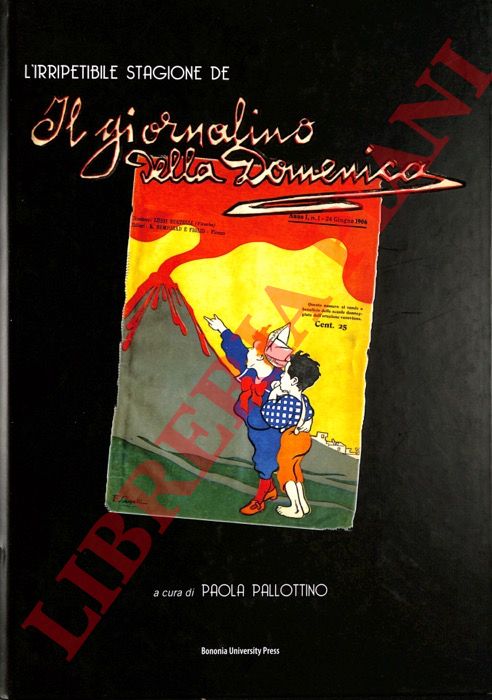 PALLOTTINO Paola - - L'irripetibile stagione de Il giornalino della domenica.