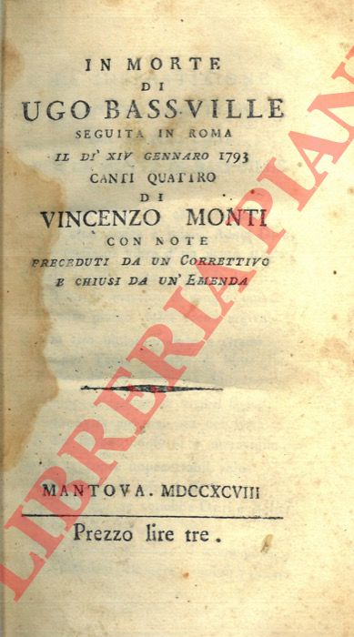 MONTI Vincenzo - - In morte di Ugo Bass-ville, seguita in Roma il d