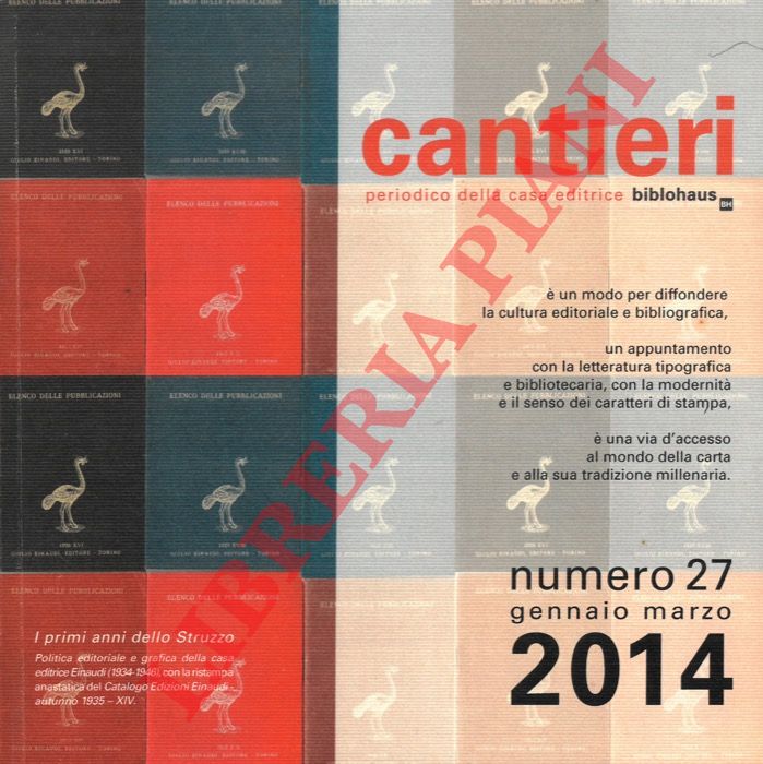 - - I primi anni dello Struzzo. Politica editoriale e grafica della casa editrice Einaudi.