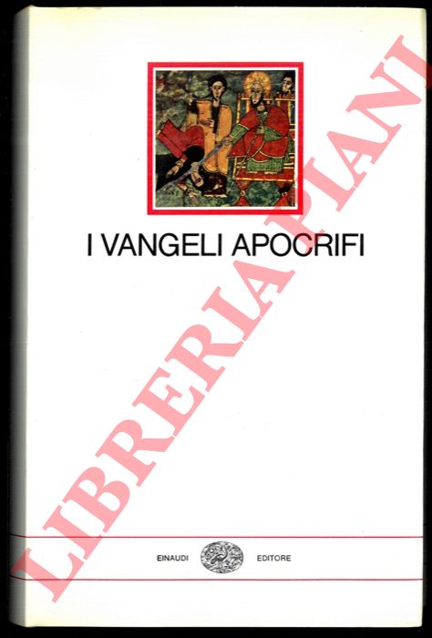 (CRAVERI Marcello) - - I Vangeli apocrifi. Con un saggio di Geno Pampaloni.