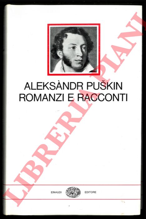 PUSKIN Aleksndr - - Romanzi e racconti.