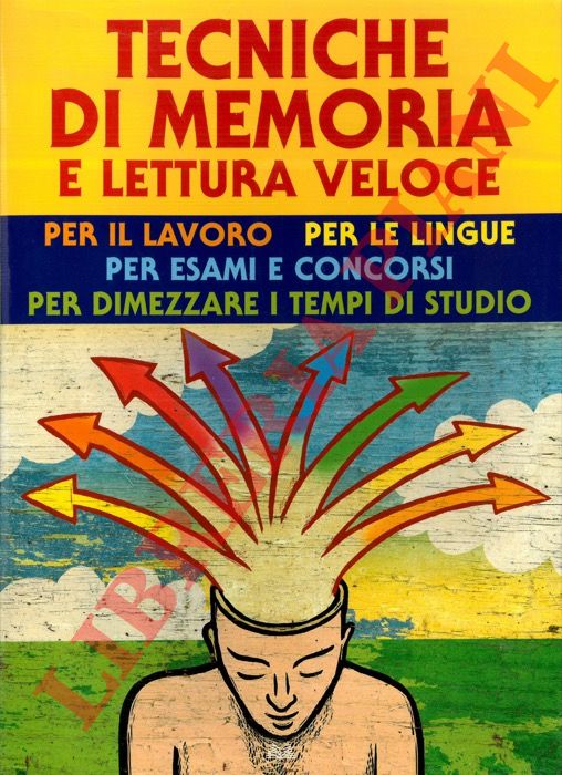 POSSENTI Maurizio - CUPPINI Paola - - Tecniche di memoria e lettura veloce.