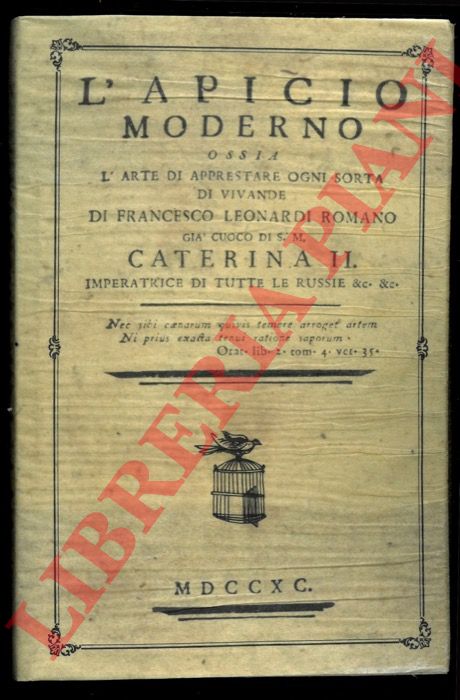 LEONARDI Francesco - - L'apicio moderno ossia l'arte di apprestare ogni sorta di vivande.
