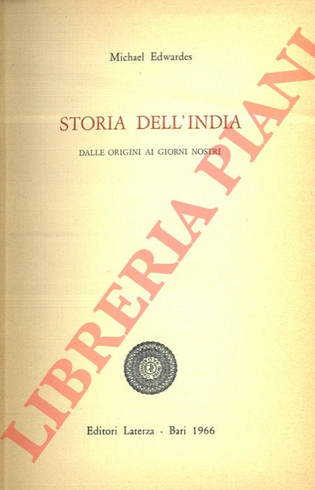 EDWARDES Michael - - Storia dell'India. Dalle origini ai giorni nostri.