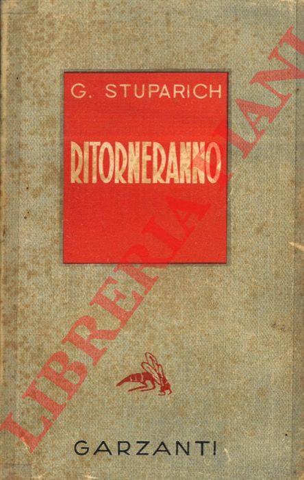 STUPARICH Gianni - - Ritorneranno.