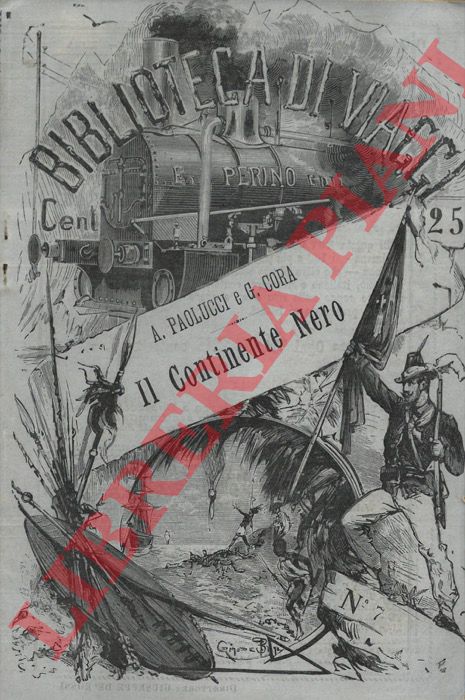 PAOLUCCI A - - Il continente nero. I negri dell'Africa. UNITO A: CORA G. - Il vero Sahara.