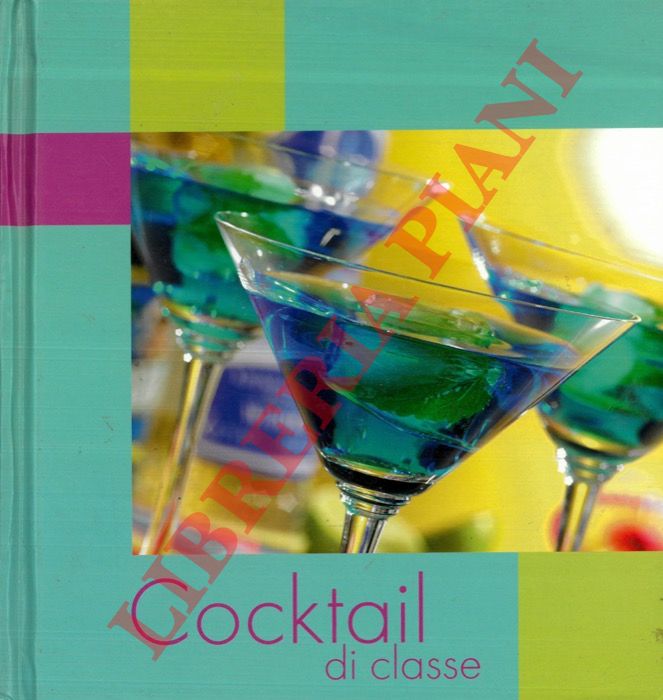 - - Cocktail di classe.