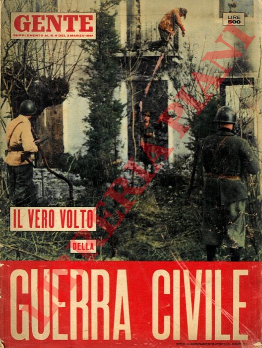 PISANO' Giorgio - - Il vero volto della guerra civile.