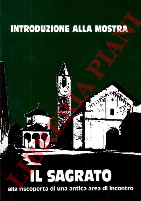 - - Il sagrato. Alla riscoperta di un'antica area d'incontro.
