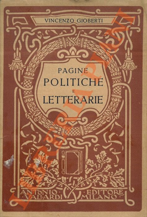 GIOBERTI Vincenzo - - Pagine politiche e letterarie.
