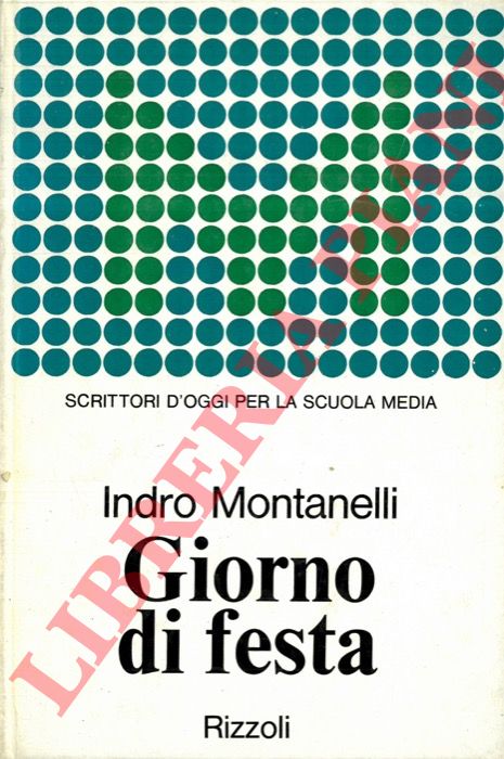MONTANELLI Indro - - Giorno di festa e altri racconti.