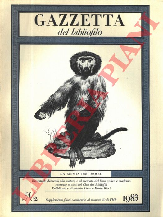 - - Gazzetta del bibliofilo. Bimestrale dedicato alla cultura e al mercato del libro antico e moderno.