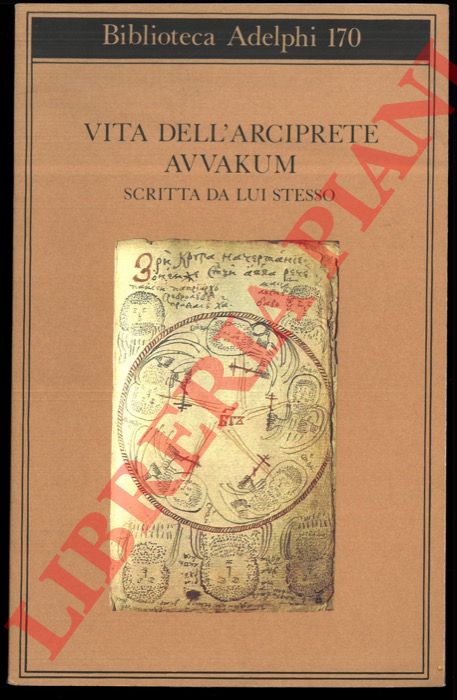 AVVACUM - - Vita dell'arciprete Avvakum scritta da lui stesso.