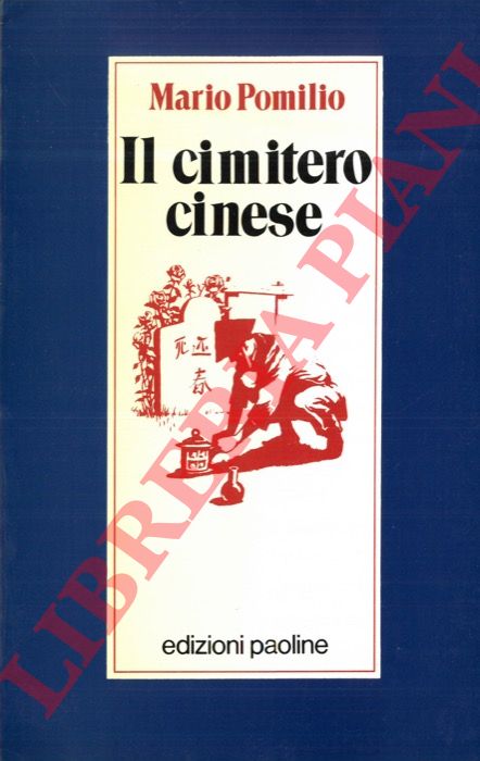 POMILIO Mario - - Il cimitero cinese.