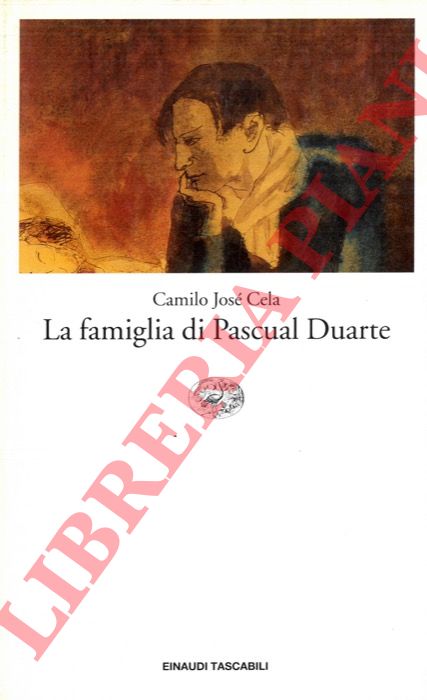 CELA Camilo Jos - - La famiglia di Pascual Duarte.