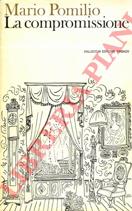 POMILIO Mario - - La compromissione.