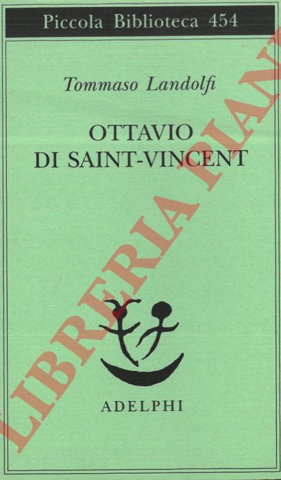 LANDOLFI Tommaso - - Ottavio di Saint-Vincent.
