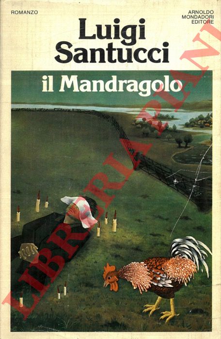SANTUCCI Luigi - - Il Mandragolo.