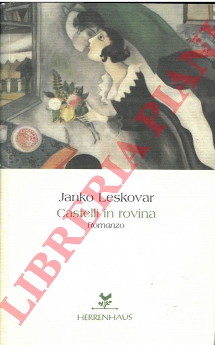 LESKOVAR Janko - - Castelli in rovina.