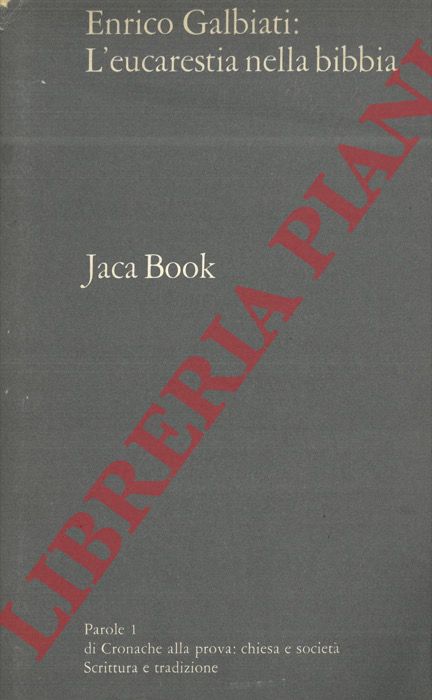 GALBIATI Enrico - - L'Eucarestia nella Bibbia.