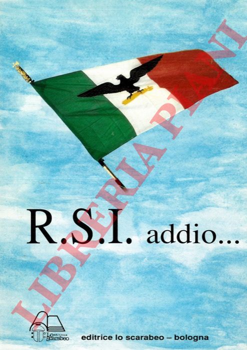 (BETTINI Emilio - GOVI Gilberto - ZANOTTI Enzo) - - RSI addio ... 1943 - 1993.
