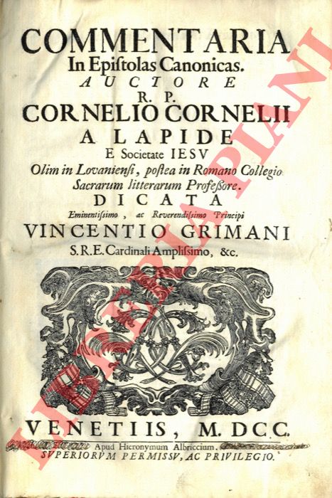 CORNELIO A LAPIDE (Van den Sten o de la Pierre) - - Commentarius in Epistolas Canonicas.