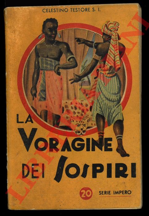 TESTORE Celestino - - La voragine dei sospiri. Con disegni di Edel. Terza edizione.