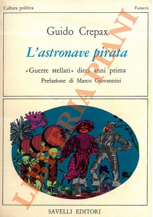 CREPAX Guido - - L'astronave pirata. 