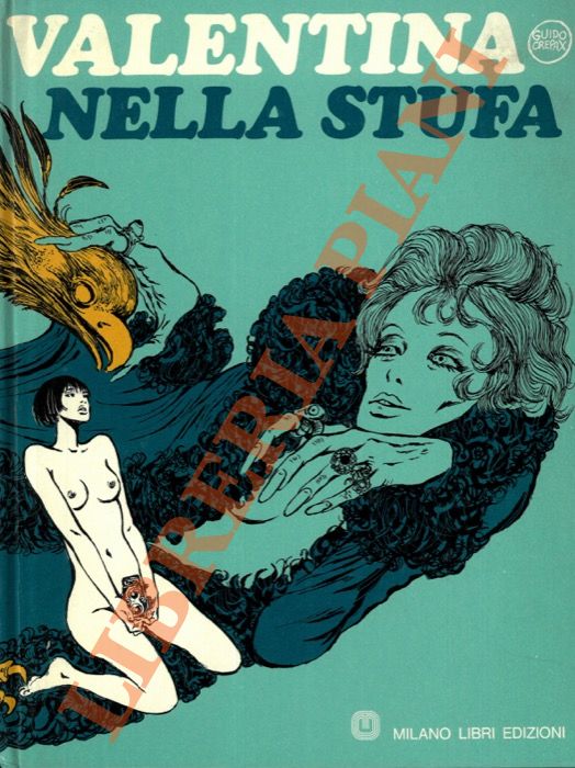 CREPAX Guido - - Valentina nella stufa.