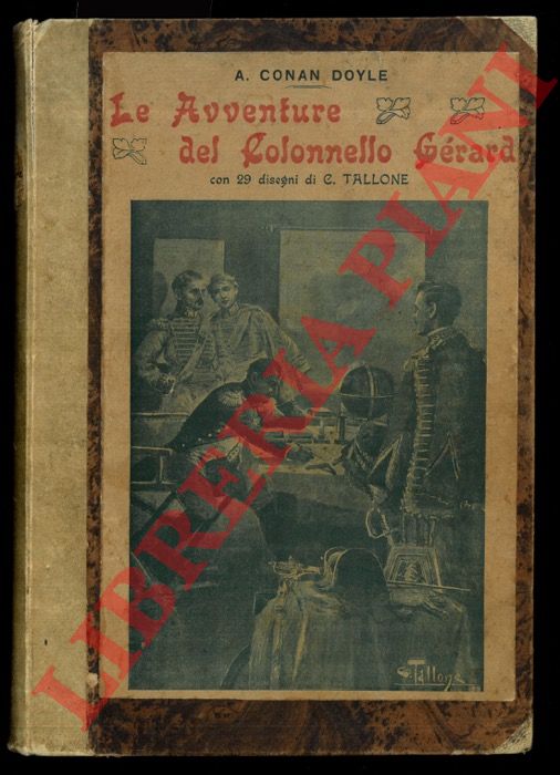 CONAN DOYLE A. - Le avventure del Colonnello di Grard.