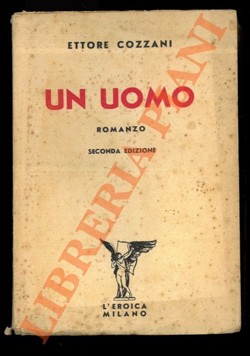 COZZANI Ettore - - Un uomo. Romanzo.