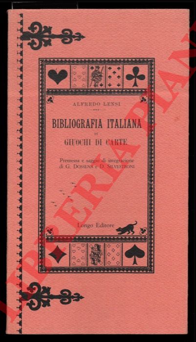LENSI Alfredo - - Bibliografia italiana di giuochi di carte.