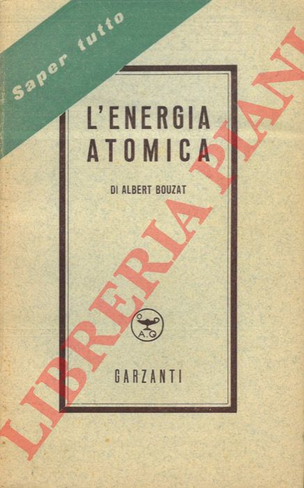 BOUZAT albert - - L'energia atomica.