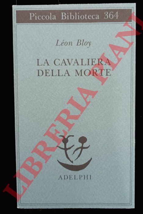 BLOY Lon - - La cavaliera della morte.